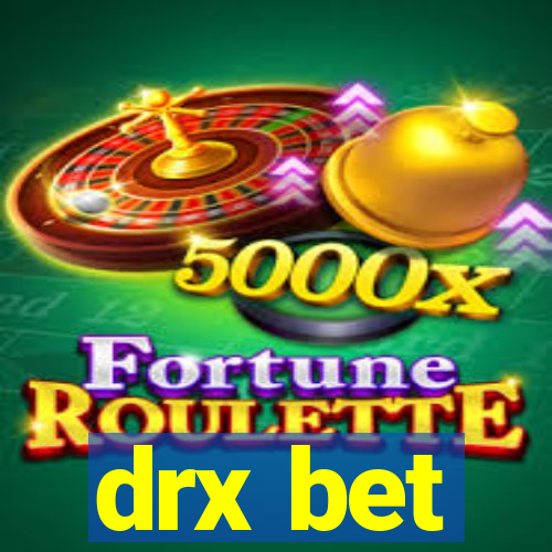 drx bet